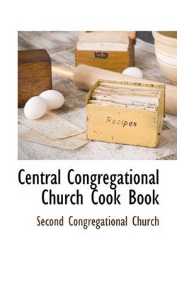 Book cover for Central Congregational Church Cook Book