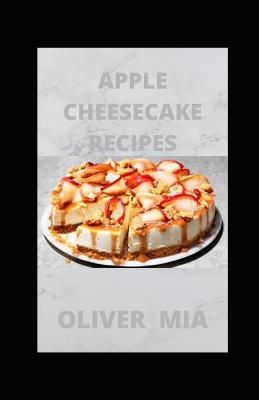 Book cover for Apple Cheesecake Recipes