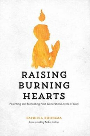 Cover of Raising Burning Hearts