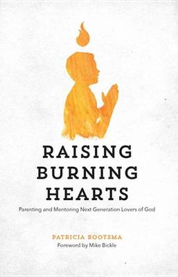Book cover for Raising Burning Hearts