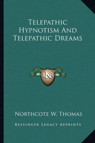 Cover of Telepathic Hypnotism and Telepathic Dreams