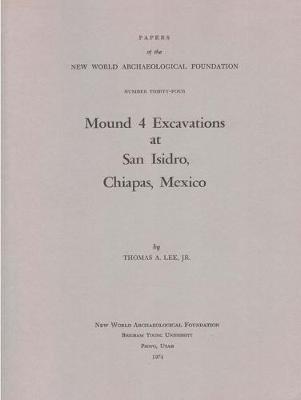 Book cover for Mound 4 Excavations at San Isidro and Monuments