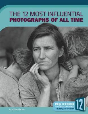 Book cover for The 12 Most Influential Photographs of All Time