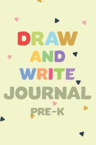 Cover of Draw and Write Journal Pre-K