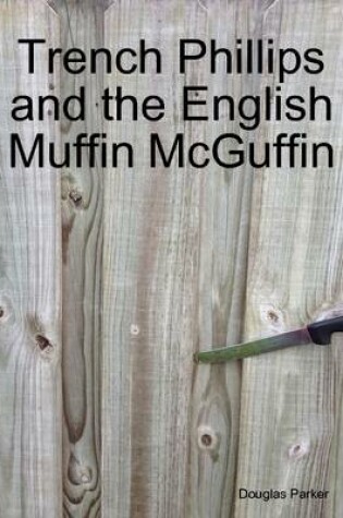 Cover of Trench Phillips and the English Muffin Mcguffin