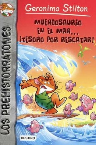 Cover of Muerdosaurio En El Mar.. Tesoro Por Rescatar!