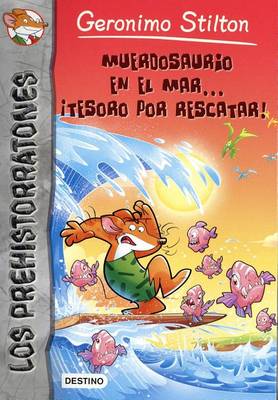 Book cover for Muerdosaurio En El Mar.. Tesoro Por Rescatar!