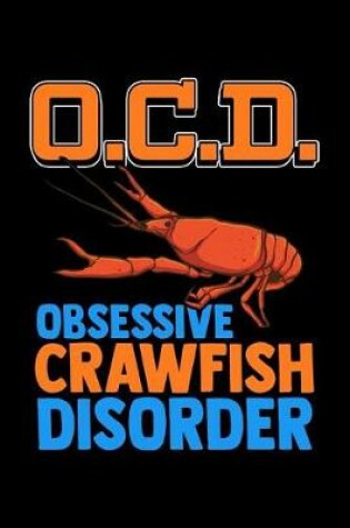 Cover of O.C.D. Obsessive Crawfish Disorder