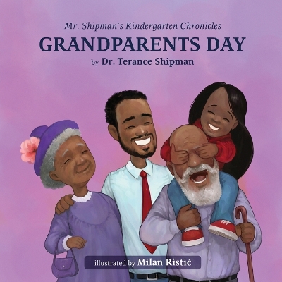 Book cover for Mr. Shipman's Kindergarten Chronicles Grandparents Day