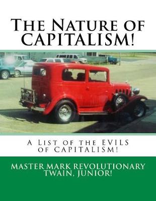 Book cover for The Nature of CAPITALISM!