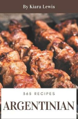 Cover of 365 Argentinian Recipes