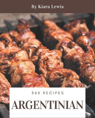 Book cover for 365 Argentinian Recipes