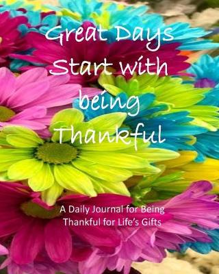 Book cover for Great Days Start with being Thankful
