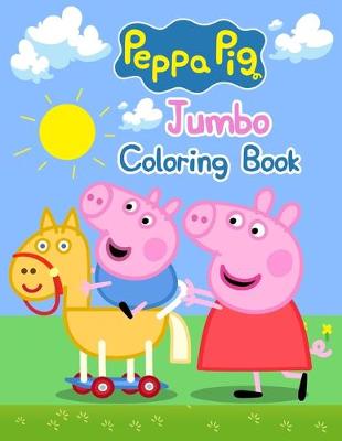 Book cover for Peppa Pig Jumbo Coloring Book