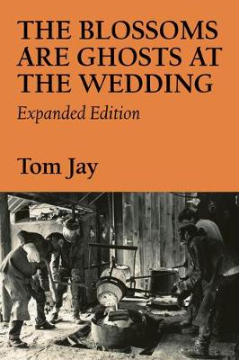 Book cover for The Blossoms Are Ghosts at the Wedding: Expanded Edition