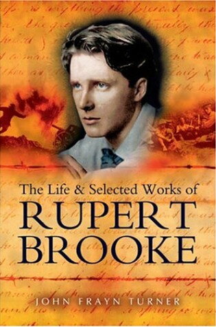 Cover of Life and Selected Works of Rupert Brooke, The