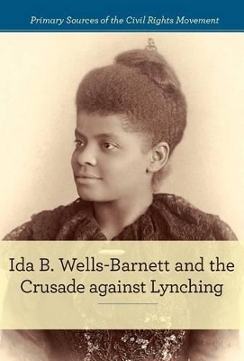 Book cover for Ida B. Wells-Barnett and the Crusade Against Lynching