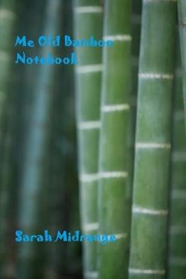 Book cover for Me Old Bamboo Notebook