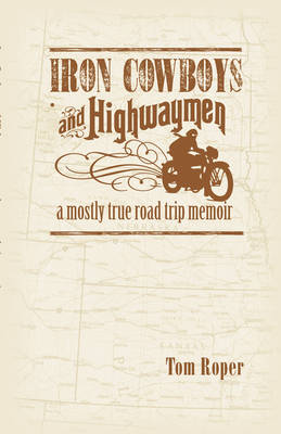 Book cover for Iron Cowboys and Highwaymen