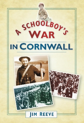 Book cover for A Schoolboy's War in Cornwall