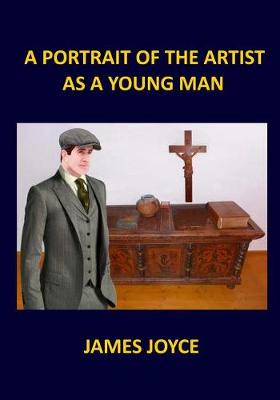 Book cover for A PORTRAIT OF THE ARTIST AS A YOUNG MAN James Joyce