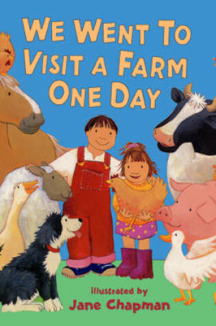 Cover of We Went To Visit A Farm One Day