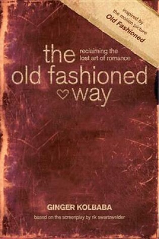 Cover of The Old Fashioned Way