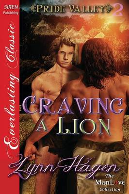 Book cover for Craving a Lion [Pride Valley 2] (Siren Publishing Everlasting Classic Manlove)