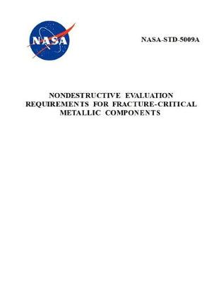 Book cover for Nondestructive Evaluation Requirements for Fracture-Critical Metallic Components