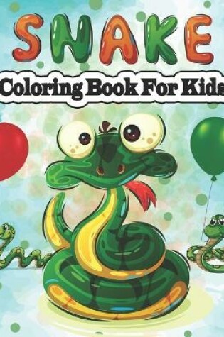 Cover of Snake Coloring Book for Kids