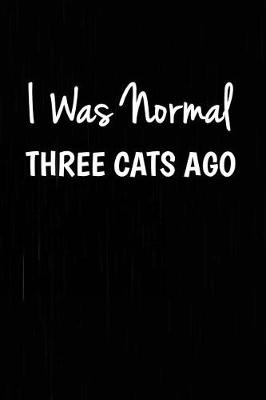 Book cover for I Was Normal Three Cats Ago