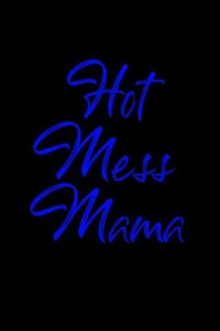 Cover of Hot mess mama