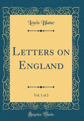 Book cover for Letters on England, Vol. 1 of 2 (Classic Reprint)