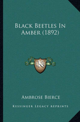 Cover of Black Beetles in Amber (1892) Black Beetles in Amber (1892)