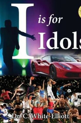 Cover of I is for Idols