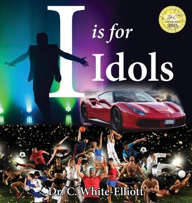 Book cover for I is for Idols