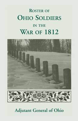 Book cover for Roster of the Ohio Soldiers in the War of 1812