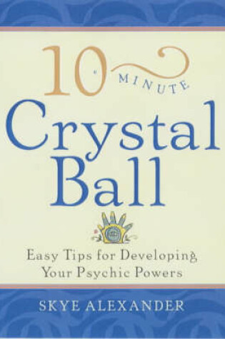 Cover of 10-Minute Crystal Ball