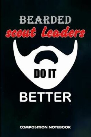 Cover of Bearded Scout Leaders Do It Better