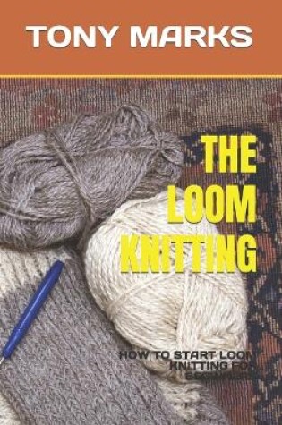 Cover of The Loom Knitting