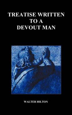 Book cover for Treatise Written to a Devout Man (Hardback)