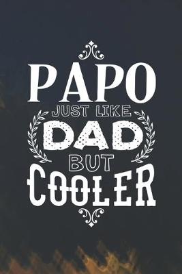 Book cover for Papo Just Like Dads But Cooler