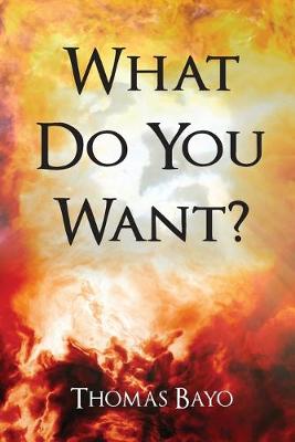 Book cover for What Do You Want?