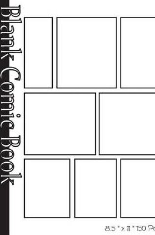 Cover of Blank Comic Book Pages-Blank Comic Strips-8 Panels, 8.5x11,150 Pages