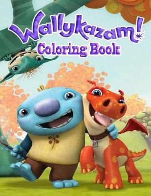 Book cover for Wallykazam! Coloring Book