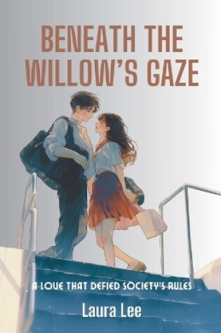 Cover of Beneath the Willow's Gaze