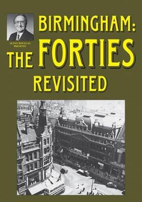 Book cover for Birmingham: The Forties Revisited