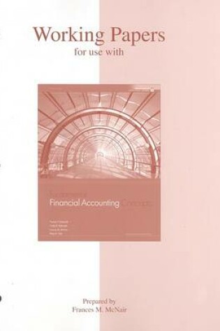 Cover of Working Papers for Use with Fundamental Financial Accounting Concepts