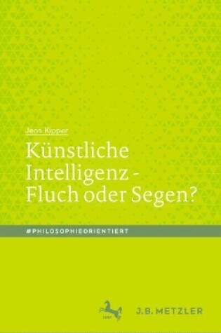 Cover of Kunstliche Intelligenz - Fluch oder Segen?