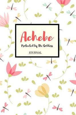 Book cover for Achebe Protected by the Goddess Journal